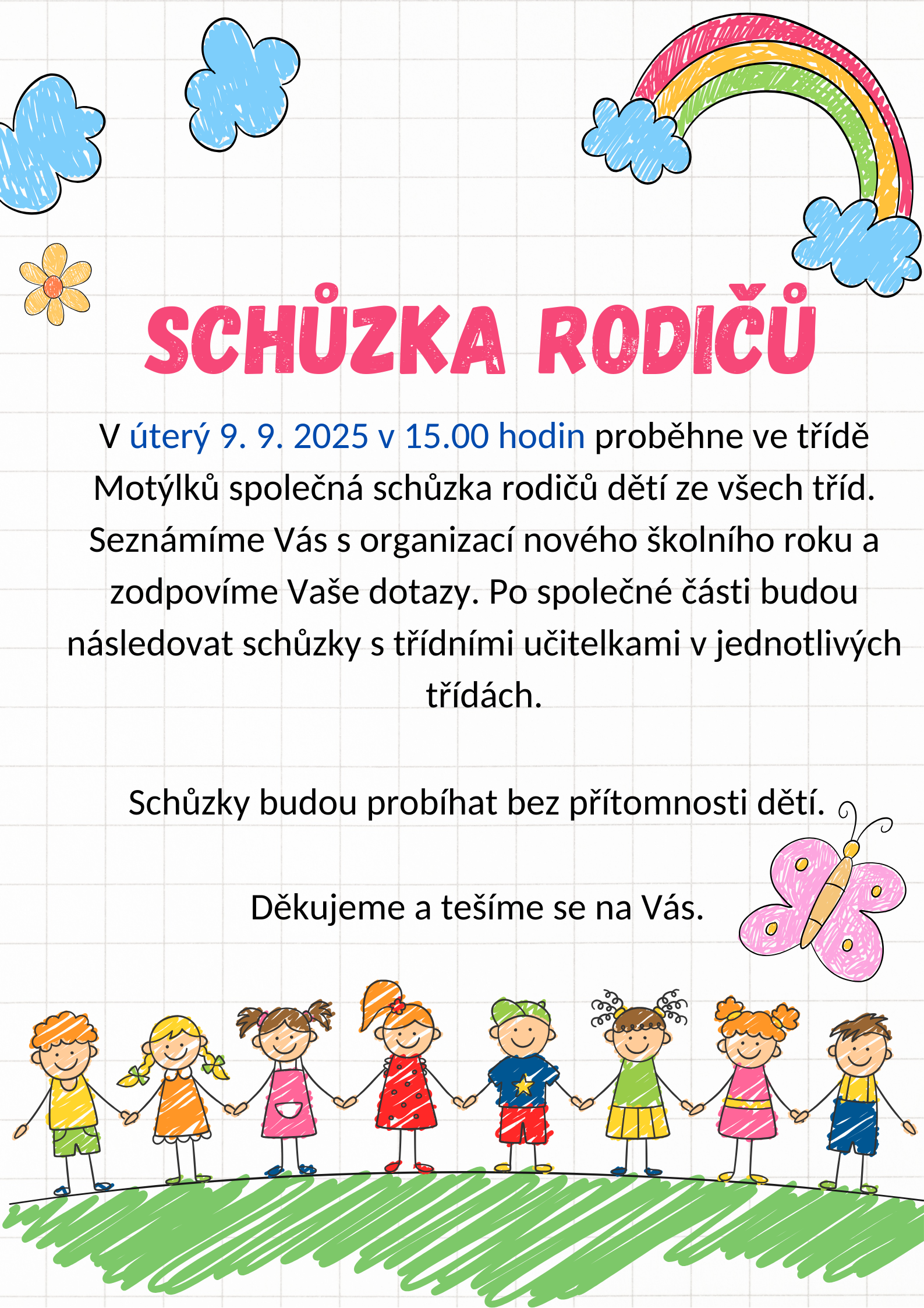 Schůzka rodičů 9.9. od 15 hodin v Motýlcích